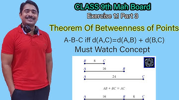 Theorem of Betweenness of Points | Class 9th MAH Board | Geom| Exe 1.1 Part 3 | Deepraj Yadav Sir