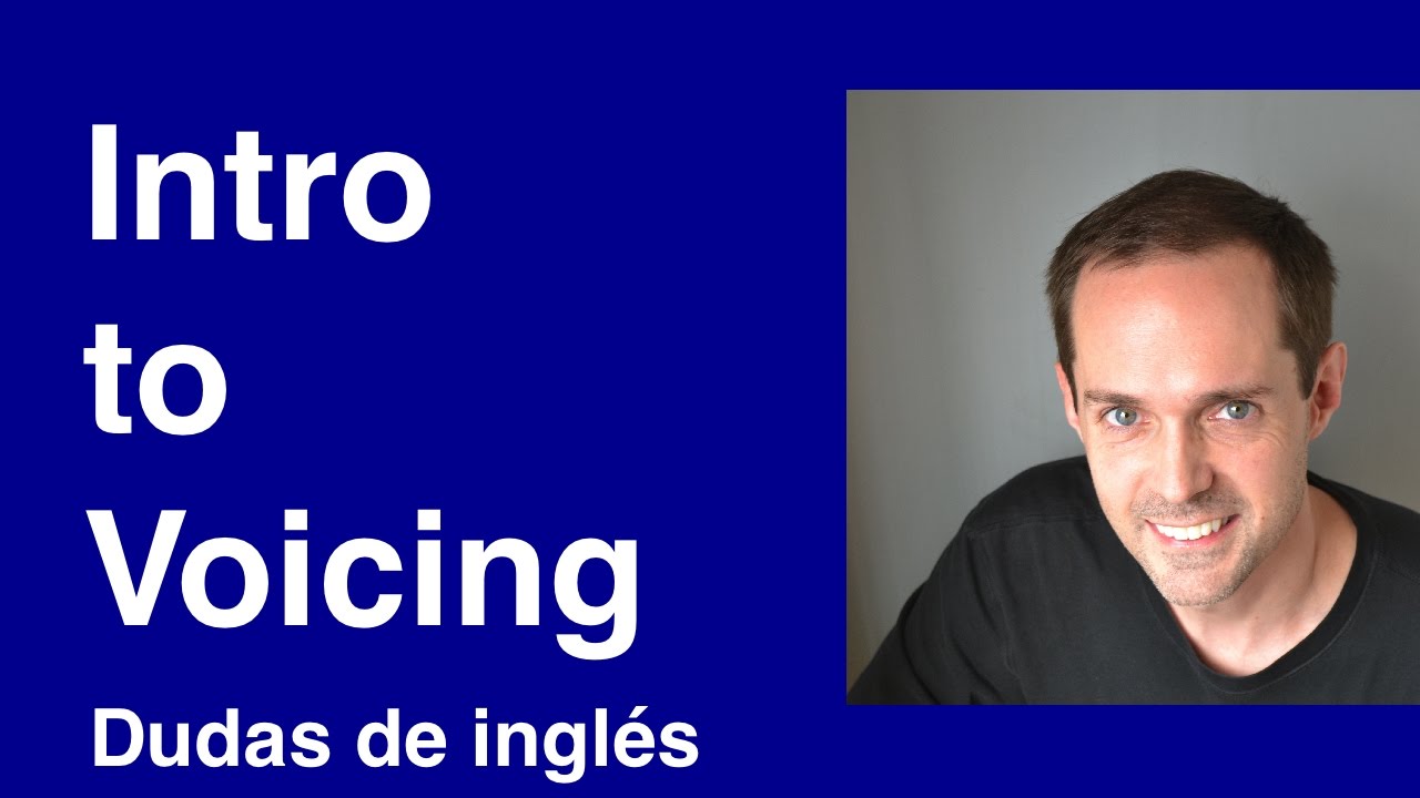 Dudas de inglés: Intro to Voicing english dictionary