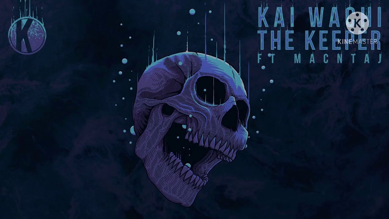 Kai Wachi ft. Macntaj - The Keeper