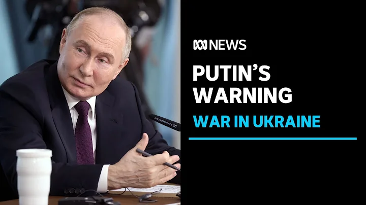 Vladimir Putin warns Moscow could provide weapons to strike West in rare meeting | ABC News - DayDayNews