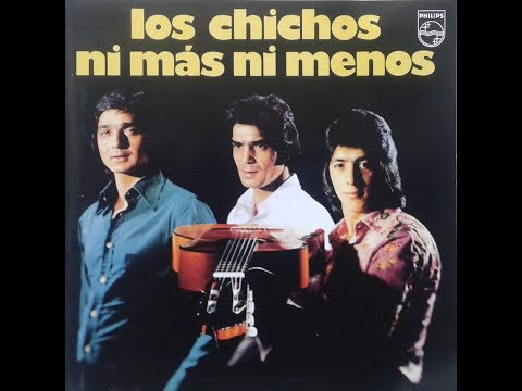 08-Los Chichos-No Me Convencerás (Remasterd) 1974