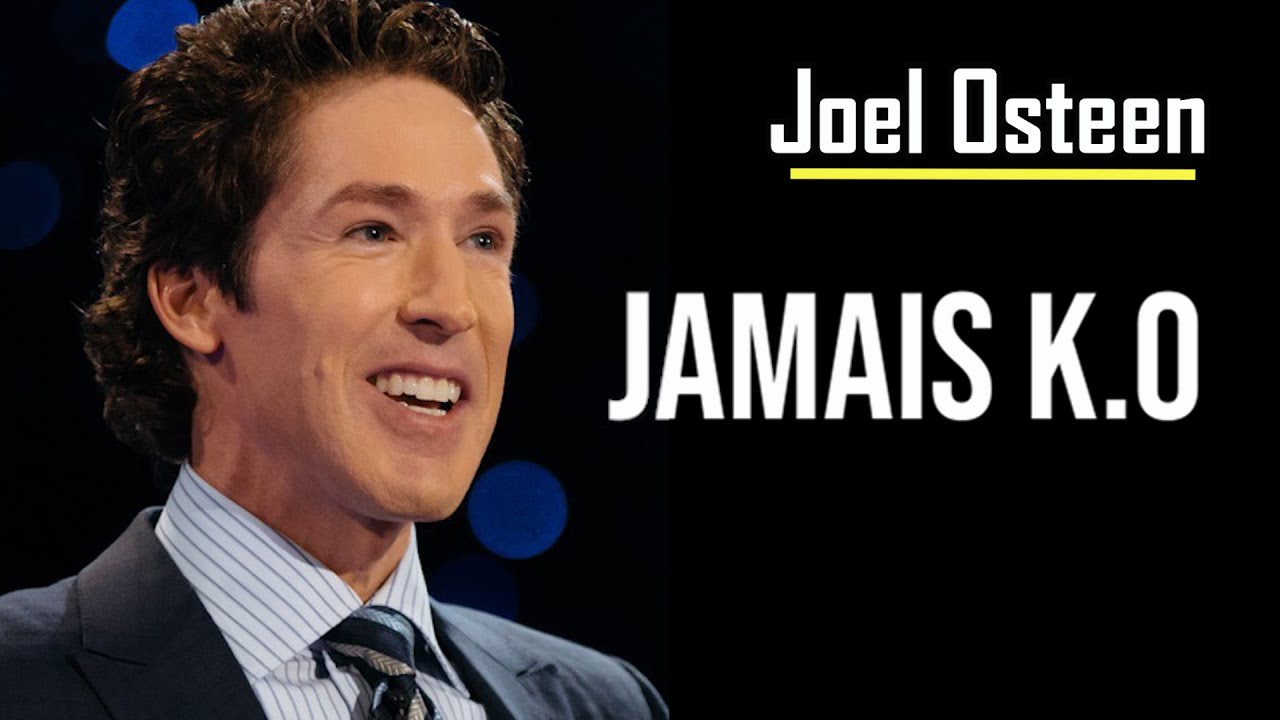 JAMAIS K.O | Joel Osteen en français | Traduit par Maryline Orcel