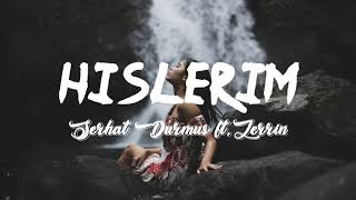 Serhat Durmus - Hislerim (Lyrics Terjemahan) ft. Zerrin