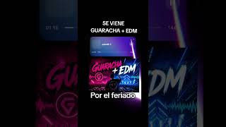 Guaracha + EDM #dj #guaracha #edmmusic #feriado #viralshort
