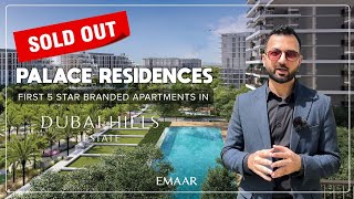 Palace Residences: FirstEver 5Star Branded Apartments in Dubai Hills Estate!