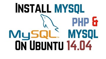 How To Install Mysql PHP Server on Ubuntu 14.04