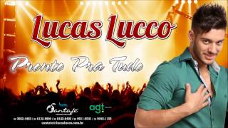 Lucas Lucco - Pronto Pra Tudo