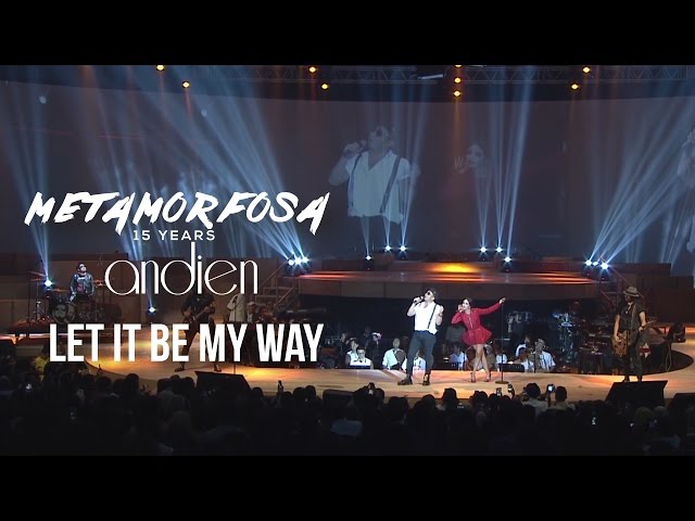 Andien feat. The Cash - Let It Be My Way | (Andien Metamorfosa) class=