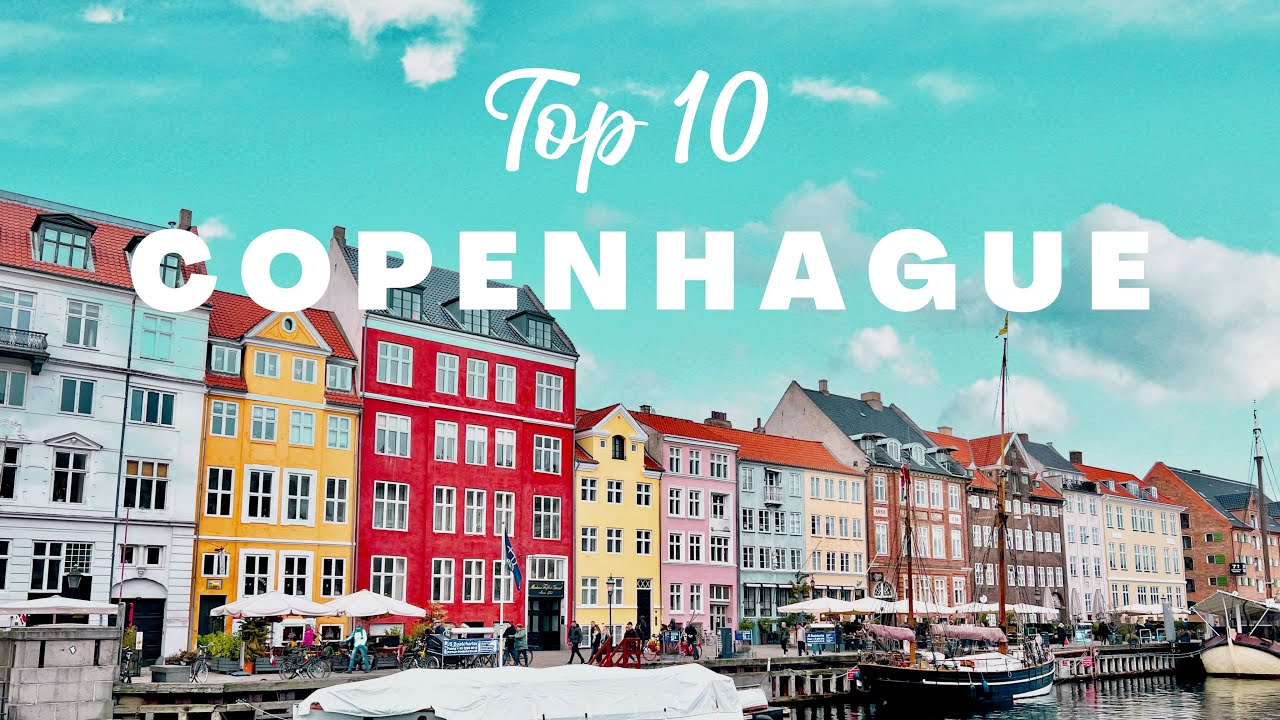 Top 10 - Copenhague, Danemark - Visite des lieux incontournables à Copenhague