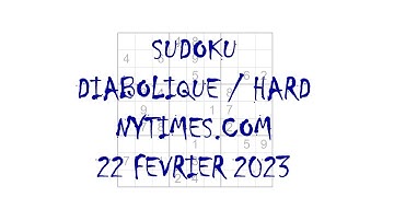 Sudoku Difficile / Diabolique - nytimes.com - 22 février 2023