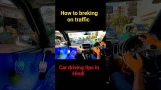 how to breking on traffic vanshandpalak cardriving driving car drive saini