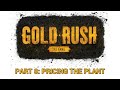 Gold Rush [PS4] Part 8 - Pricing The Plant