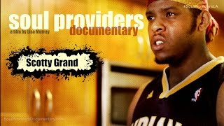 Famous Soul Providers Documentary: Scotty Grand (teaser) Wealth