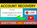Google Account Recovery Live Questions And Answers?