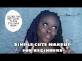 A simple cute makeup tutorial for beginners