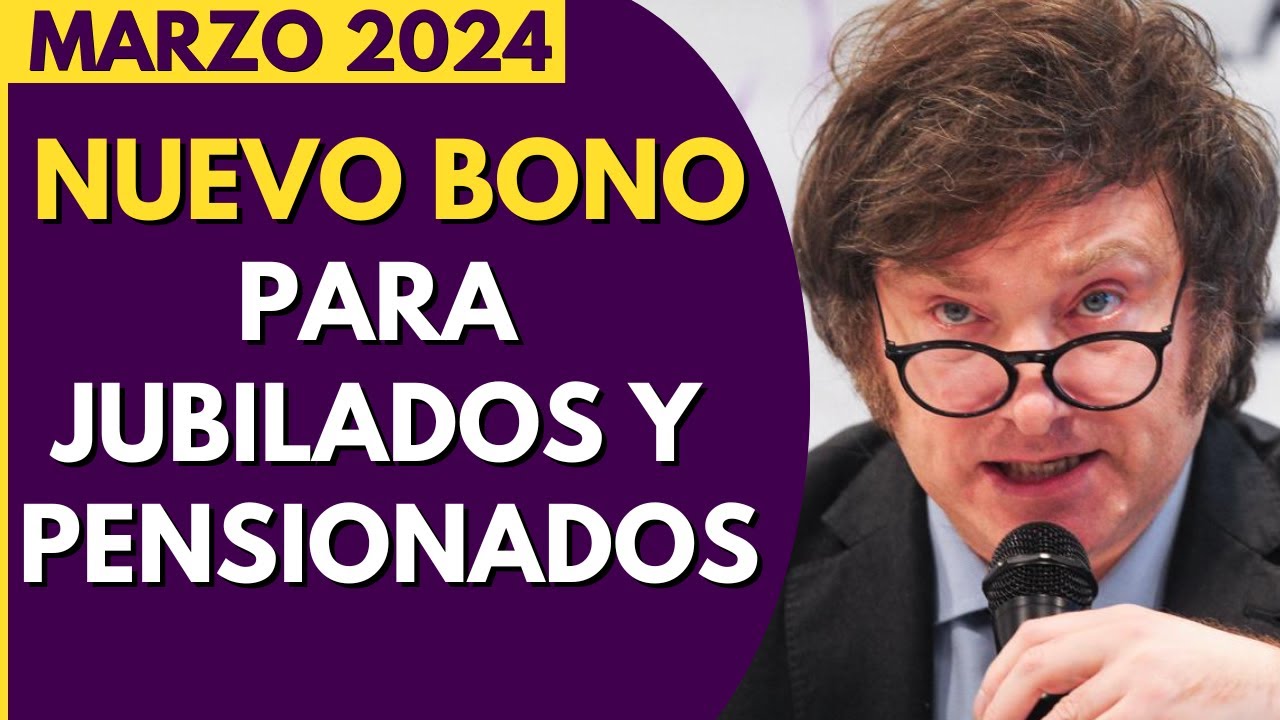 NUEVO BONO PARA JUBILADOS Y PENSIONADOS - YouTube