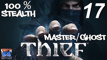 Thief: 100 % Stealth Walkthrough - Master / Ghost - Part 17 - Chapter 4 - A Friend In Need 2/2