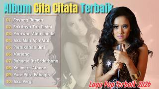 CITA CITATA Full Album || Cita Citata Sakitnya Tuh Di Sini, Perawan Atau Janda || Cita Citata