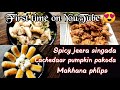 Spicy jeera singada| Lachedar pumpkin Pakoda| Makhana phlips| First time on YouTube| Navratrispecial