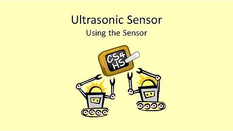 Week 4 Lesson 5 Video 3 EV3: Ultrasonic Sensor - Using the Sensor