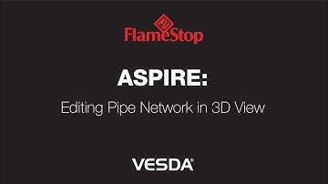 ASPIRE - Editing Pipe Network in 3D View