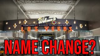 Vegas News - The SHOCKING Reason Las Vegas McCarran International Airport is Being Renamed