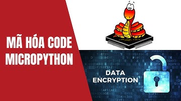 Bảo mật code với micropython - Ngôi Nhà IoT