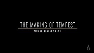 Making of Tempest - Visual Development Net Worth