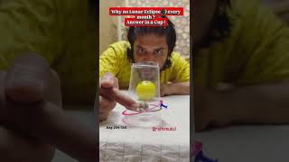 Why no lunar eclipse every month || a model for solar system understanding with no cost cup