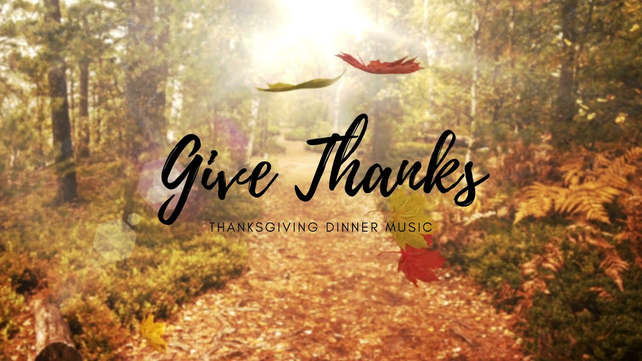 Best Instrumental Thanksgiving Dinner Music for Family Time YouTube