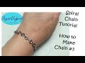 Spiral Chain &amp; Bracelet Tutorial - How to Make Chain #3