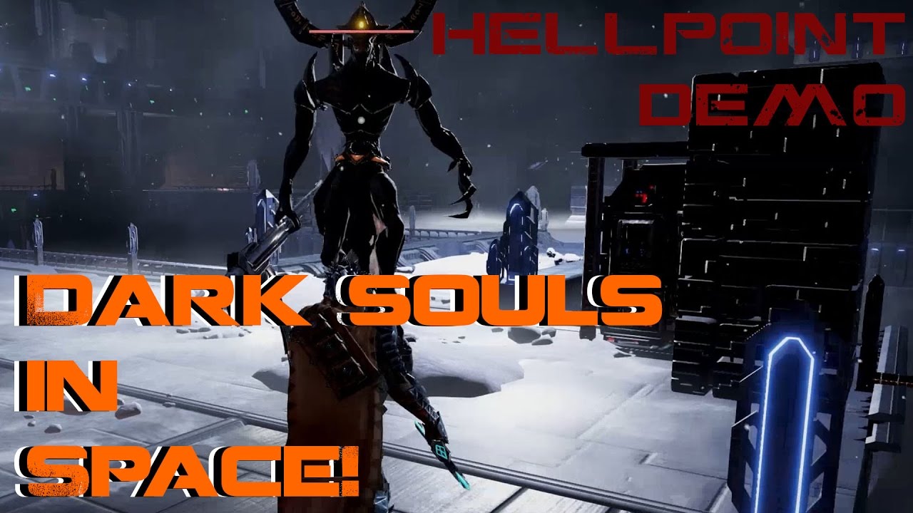 DARK SOULS IN SPACE! | Hellpoint Demo