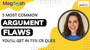 The 5 Most Common GMAT Critical Reasoning Argument Flaws | GMAT Verbal Master Class
