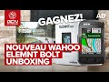 Nouveau wahoo elemnt bolt  unboxing  concours