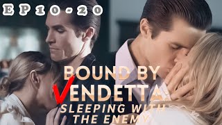 Bound By Vendetta: Sleeping With the Enemy FULL Part 2 (EP11-EP20) #reelshort #drama #mafia #enemy
