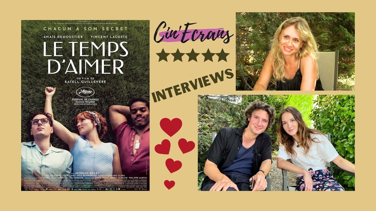 Le temps d'aimer - Interview Katell Quillévéré, Anaïs Demoustier & Vincent Lacoste