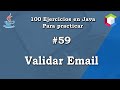59. Validar email paso a paso | 100 Ejercicios en Java para practicar ✅