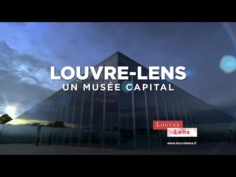 Louvre-Lens, un Musée Capital (30s)