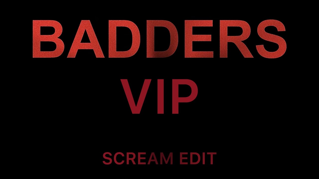 Skrillex - BADDERS VIP ( SCREAM EDIT )