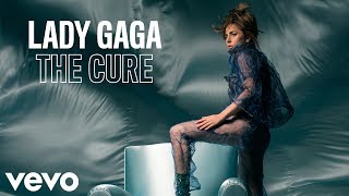 Lady Gaga - The Cure (Audio)