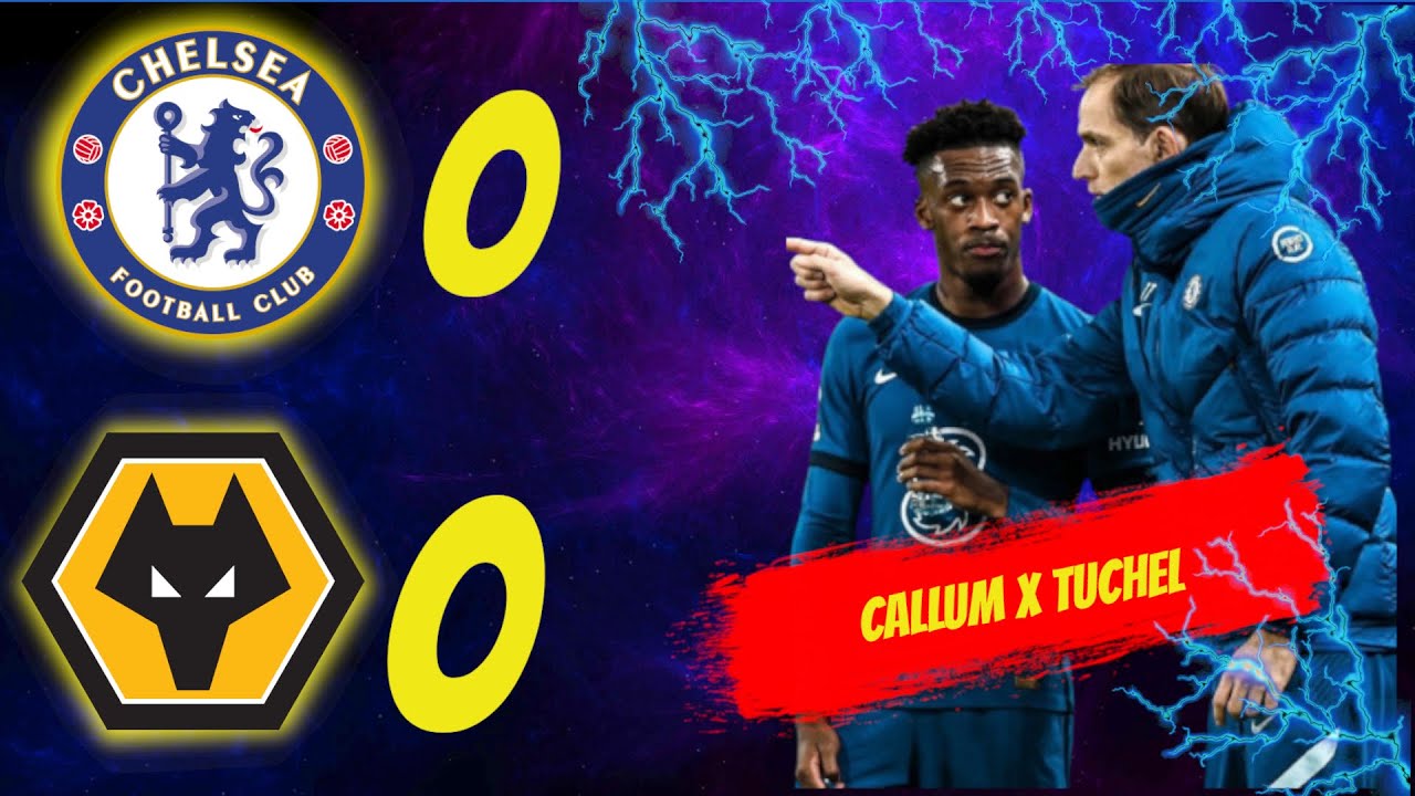 Thomas Tuchel Time | Chelsea FC vs Wolves | Match Review | Premier League | Chelsea FC