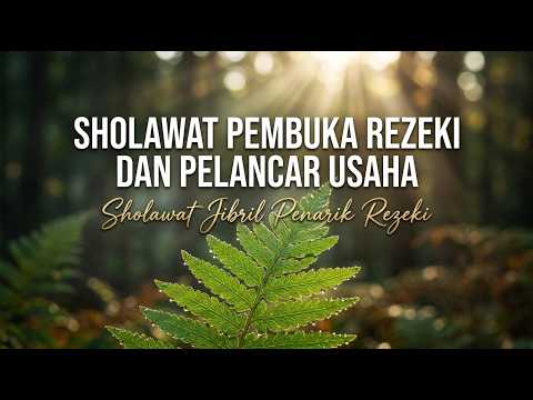 DENGARKAN SETIAP HARI! 1 Jam Sholawat Jibril | Penyejuk Hati dan Penguat Doa