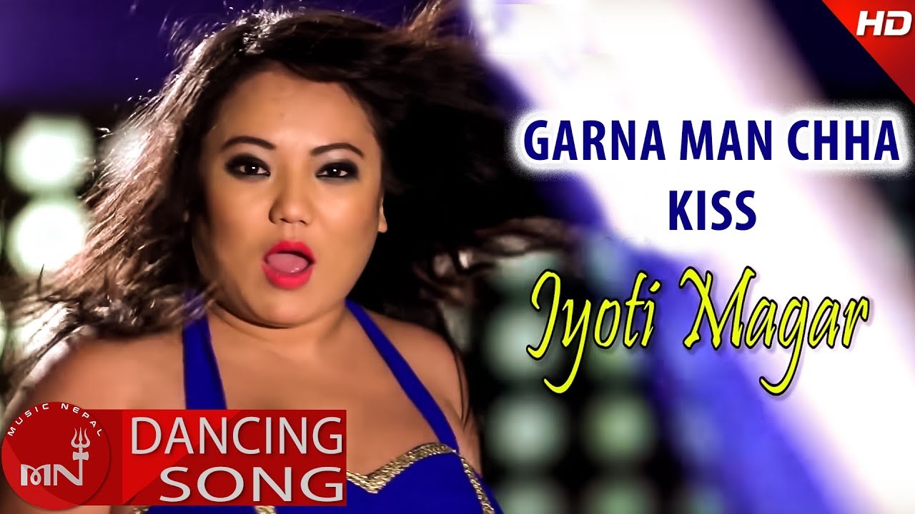 Jyoti Magar's New Dancing Song 2074/2018 | Garna Mann Chha Kiss - Resh BC  Ft. Resh BC & Amar Oad - YouTube