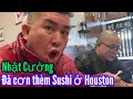 Nhật Cường đã cơn thèm Sushi ở Houston