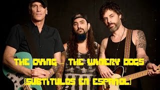 (Subtítulos en español) The Dying - The Winery Dogs