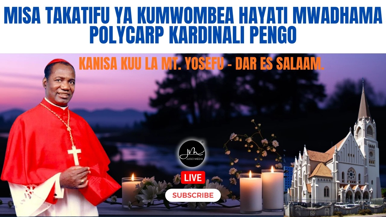 #LIVE: Misa Takatifu ya kumwombea Hayati  Kadinali Pengo | Kanisa Kuu la Mt. Yosefu Dar es Salaam.