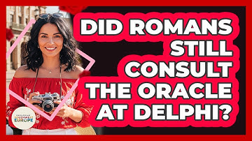 Did Romans Still Consult The Oracle At Delphi?