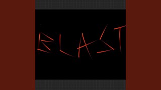 Blast (Slowed)