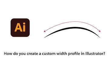 How do you create a custom width profile in Illustrator?