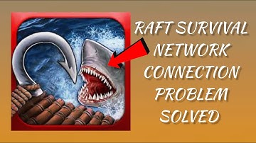 How To Solve Raft Survival App Network Connection(No Internet) Problem|| Rsha26 Solutions
